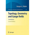 Topology, Geometry and Gauge Fields: Foundations - Hardcover