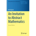 An Invitation to Abstract Mathematics - Hardcover