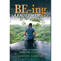 BE-ing Leadership: How to Thrive Using The SER Model - Hardcover