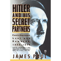 Hitler and His Secret Partners