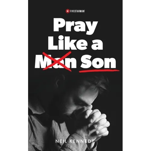 Pray Like a Son - Paperback