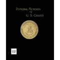Personal Memoirs of U.S. Grant Volume 1/2: Large Print Edition