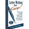 Letter Writing Made Easy!: Featuring Sample Letters for Hundreds of Common Occasions - Paperback