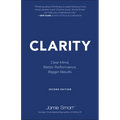 Clarity: Clear Mind, Better Performance, Bigger Results - Paperback