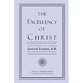 The Excellency of Christ - Paperback