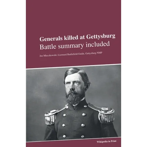 Generals killed at Gettysburg: Battle summary included