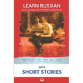 Learn Russian with Short Stories: Interlinear Russian to English - Paperback