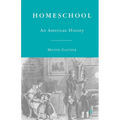 Homeschool: An American History - Paperback