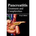 Pancreatitis: Treatment and Complexities - Hardcover
