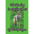 The Howling In Griffin Forest - Paperback