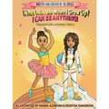 What Will I Be When I Grow Up? I CAN BE ANYTHING! - Paperback