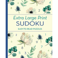 Extra Large Print Sudoku: Easy-To-Read Puzzles - Paperback