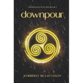 Downpour: Triskelion Witches Book 1 - Paperback
