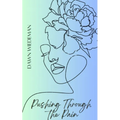 Pushing Through the Pain - Paperback