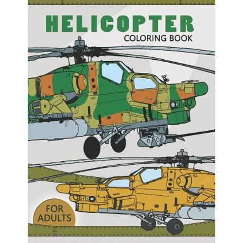 Helicopter Coloring Book for Adults: Large Print Adults Coloring Book Flowers and Mandala Stress Relieving Unique Design