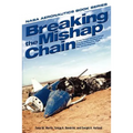 Breaking the Mishap Chain: Human Factors Lessons Learned from Aerospace Accidents and Incidents in Research, Flight Test, and Development