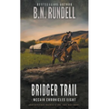Bridger Trail: A Classic Western Series - Paperback