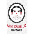 What Rachel Did - Hardcover
