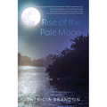 Rise of the Pale Moon - Paperback