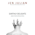 Earthly Delights and Other Apocalypses - Paperback