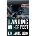 Landing on Her Feet - Paperback