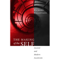 The Making of the Self: Ancient and Modern Asceticism - Paperback