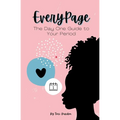 Every Page: The Day One Guide to Your Period - Paperback