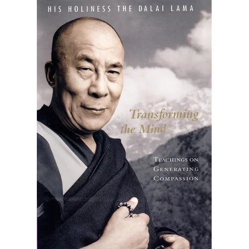 Transforming the Mind: Teachings on Generating Compassion - Paperback