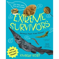 Extreme Survivors: Animals That Time Forgot - Paperback
