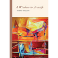 A Window to Zeewijk - Paperback