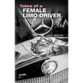 Tales of a Female Limo Driver - Paperback