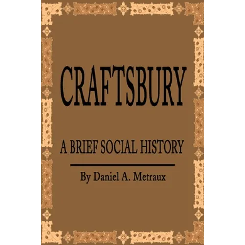Craftsbury: A Brief Social History - Paperback