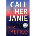 Call Her Janie: A scintillating romantic suspense with a shocking twist - Paperback