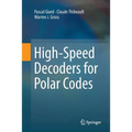 High-Speed Decoders for Polar Codes - Paperback