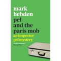 Pel and the Paris Mob - Paperback