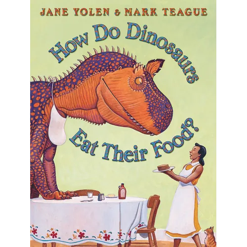 How Do Dinosaurs Eat Their Food? - Hardcover