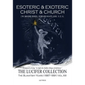 Esoteric & Exoteric Christ & Church - Paperback