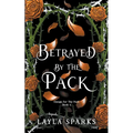 Betrayed by The Pack - Paperback