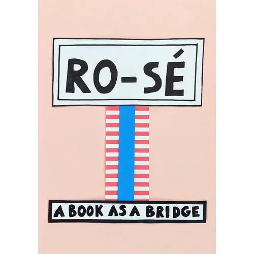 Ro-Sé: A Book as a Bridge - Paperback