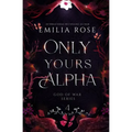 Only Yours Alpha: Discreet Edition - Paperback