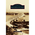 Route 66 in St. Louis - Hardcover