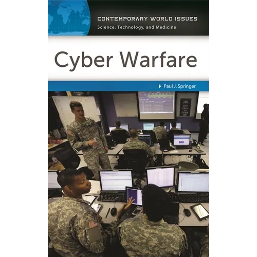 Cyber Warfare: A Reference Handbook