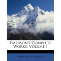 Emerson's Complete Works, Volume 1 - Paperback