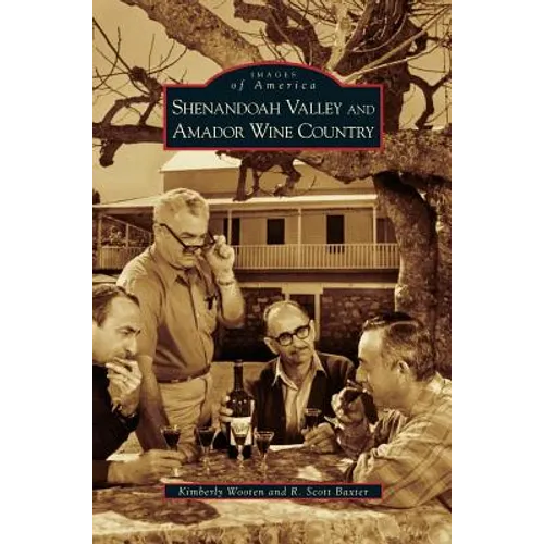 Shenandoah Valley and Amador Wine Country