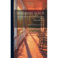 Mississippi As It Is: A Handbook Of Facts For Immigrants