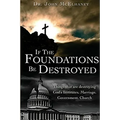 If the Foundations be Destroyed - Paperback