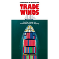 Trade Winds: A Voyage to a Sustainable Future for Shipping - Hardcover