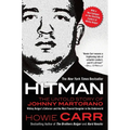 Hitman: The Untold Story of Johnny Martorano: Whitey Bulger's Enforcer and the Most Feared Gangster in the Underworld