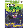 Night Creatures!: Ready-To-Read Level 2 - Paperback