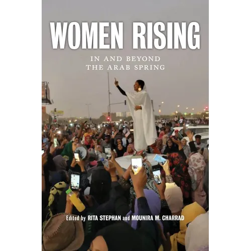 Women Rising: In and Beyond the Arab Spring - Paperback